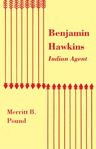Stock image for Benjamin Hawkins, Indian Agent for sale by Better World Books: West