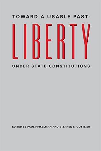 Imagen de archivo de Toward a Usable Past: Liberty Under State Constitutions a la venta por Lucky's Textbooks