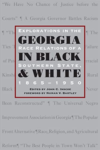 Imagen de archivo de Georgia in Black and White: Explorations in Race Relations of a Southern State, 1865-1950 a la venta por Revaluation Books