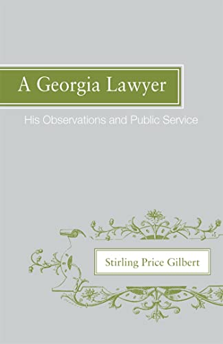 Stock image for A Georgia Lawyer: His Observations and Public Service for sale by Chiron Media