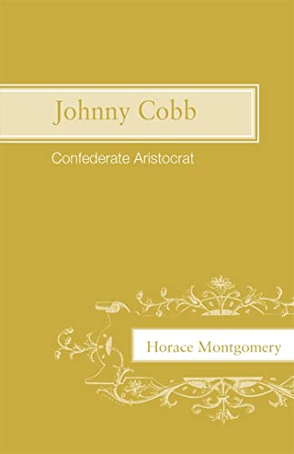 Stock image for Johnny Cobb: Confederate Aristocrat for sale by Chiron Media