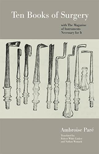 Beispielbild fr Ten Books of Surgery with the Magazine of the Instruments Necessary for It zum Verkauf von Better World Books