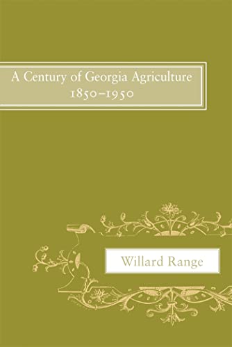 9780820335513: A Century of Georgia Agriculture, 1850-1950