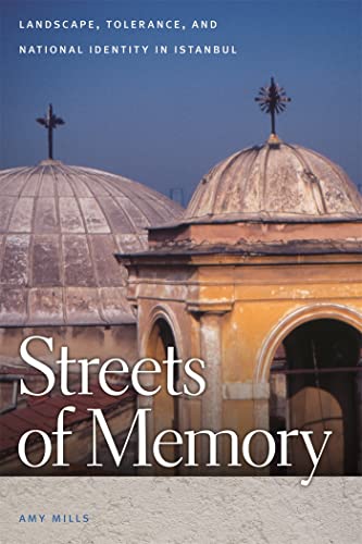 9780820335742: Streets of Memory: Landscape, Tolerance, and National Identity in Istanbul