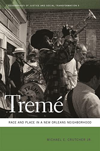 9780820335940: Treme: Race and Place in a New Orleans Neighborhood