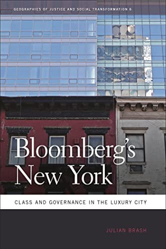 Beispielbild fr Bloomberg's New York: Class and Governance in the Luxury City zum Verkauf von Chiron Media