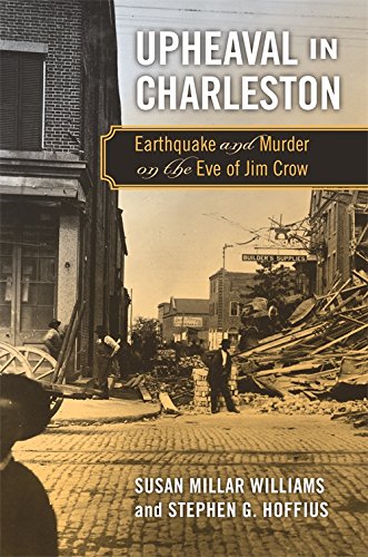 Stock image for Upheaval in Charleston: Earthquake and Murder on the Eve of Jim Crow for sale by ThriftBooks-Dallas