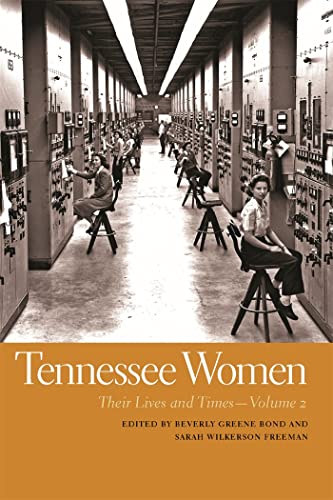 Beispielbild fr Tennessee Women: Their Lives and Times, Volume 2 (Southern Women: Their Lives and Times Ser.) zum Verkauf von SecondSale