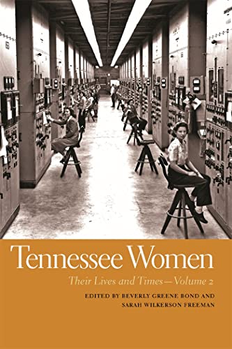 Stock image for Tennessee Women Their Lives and Times for sale by Michener & Rutledge Booksellers, Inc.