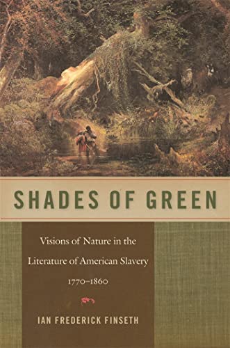 9780820337807: Shades of Green: Visions of Nature in the Literature of American Slavery, 1770-1860