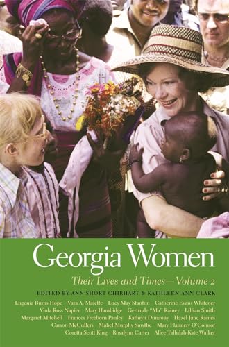 Beispielbild fr Georgia Women: Volume 2: Their Lives and Times (Southern Women : Their Lives and Times): Their Lives and Times - Volume 2 zum Verkauf von AwesomeBooks