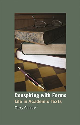 Beispielbild fr Conspiring with Forms: Life in Academic Texts zum Verkauf von Chiron Media