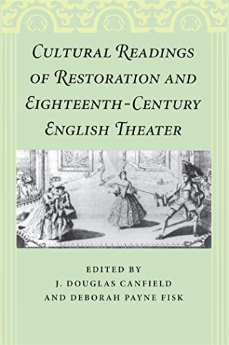 Beispielbild fr Cultural Readings of Restoration and Eighteenth-Century English Theater zum Verkauf von Lucky's Textbooks