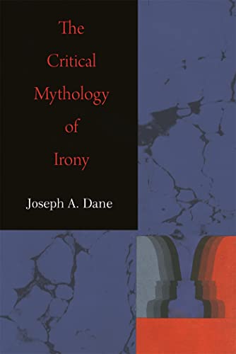 9780820338088: The Critical Mythology of Irony