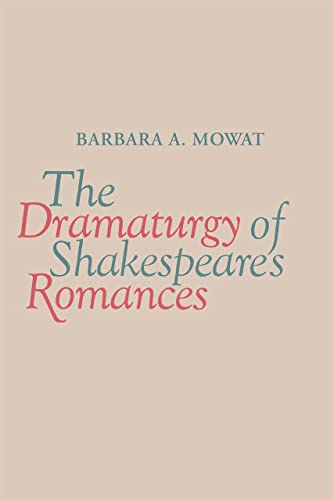 9780820338569: The Dramaturgy of Shakespeare's Romances