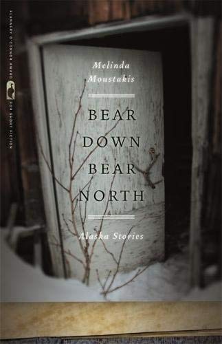 Beispielbild fr Bear Down, Bear North: Alaska Stories zum Verkauf von Wonder Book