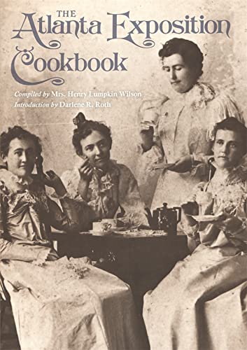 Stock image for Atlanta Exposition Cookbook for sale by THE SAINT BOOKSTORE