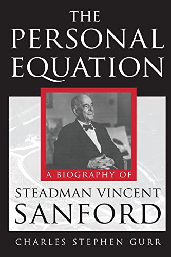 Stock image for The Personal Equation A Biography of Steadman Vincent Sanford for sale by PBShop.store US
