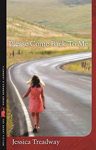 Stock image for Please Come Back To Me: Stories and a Novella (Flannery O'Connor Award for Short Fiction Ser.) for sale by Lakeside Books
