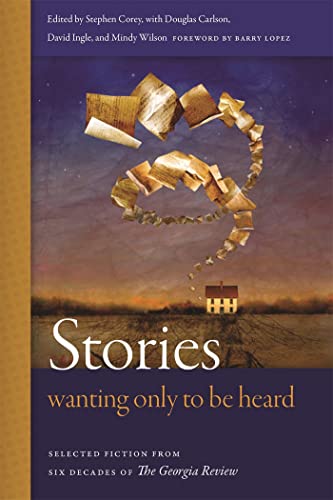 9780820342542: Stories Wanting Only to Be Heard: Selected Fiction from Six Decades of The Georgia Review