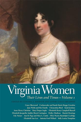 Beispielbild fr Virginia Women Their Lives and Times Volume 1 Southern Women Their Lives and Times 12 zum Verkauf von PBShop.store US