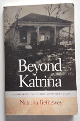 Imagen de archivo de Beyond Katrina: A Meditation on the Mississippi Gulf Coast (Sarh Mills Hodge Fund Publications) a la venta por SecondSale