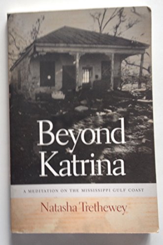 Stock image for Beyond Katrina: A Meditation on the Mississippi Gulf Coast (Sarh Mills Hodge Fund Publications) for sale by SecondSale