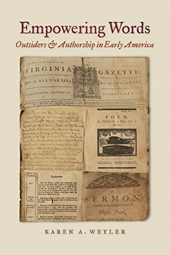 Beispielbild fr Empowering Words: Outsiders and Authorship in Early America zum Verkauf von Ria Christie Collections