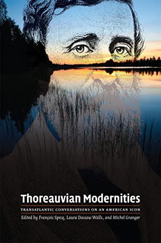 Stock image for Thoreauvian Modernities : Transatlantic Conversations on an American Icon for sale by Better World Books