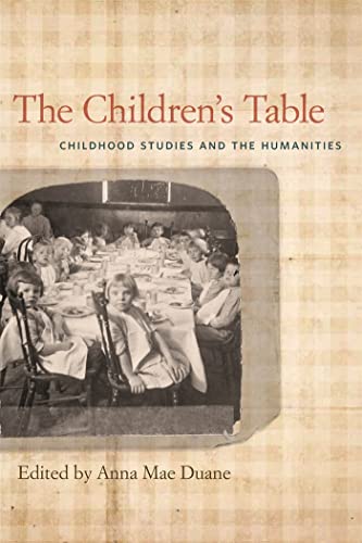 9780820345215: The Children's Table: Childhood Studies and the Humanities