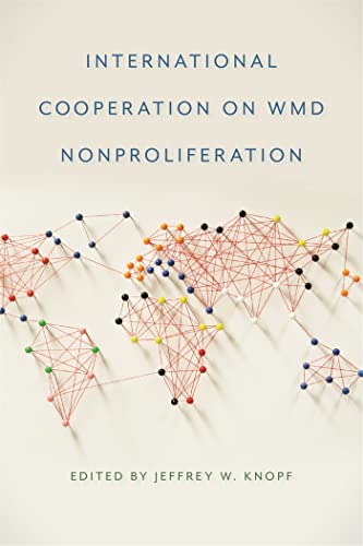 Imagen de archivo de International Cooperation on WMD Nonproliferation a la venta por Michener & Rutledge Booksellers, Inc.