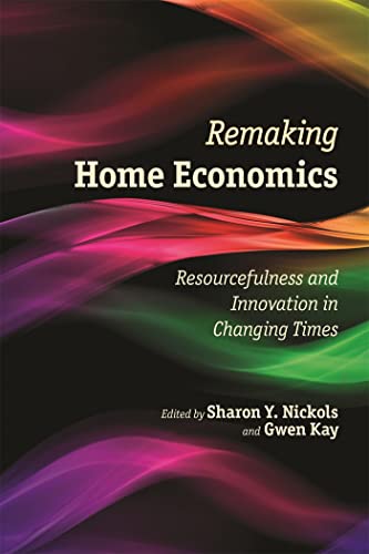 9780820348063: Remaking Home Economics: Resourcefulness and Innovation in Changing Times