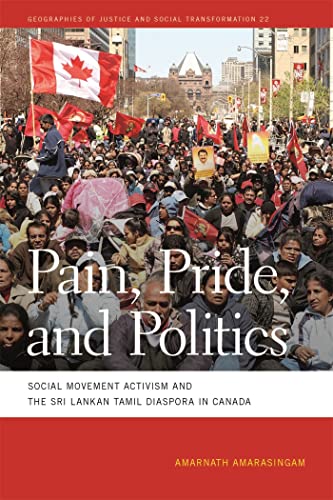 9780820348131: Pain, Pride, and Politics: Social Movement Activism and the Sri Lankan Tamil Diaspora in Canada