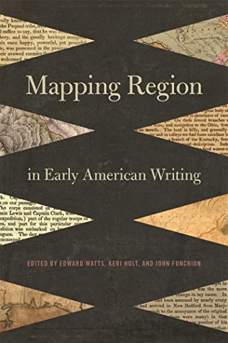 Stock image for Mapping Region in Early American Writing for sale by Michener & Rutledge Booksellers, Inc.