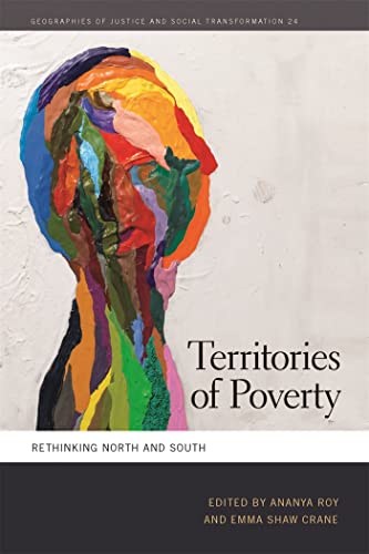 9780820348421: Territories of Poverty: Rethinking North and South: 24 (Geographies of Justice and Social Transformation)