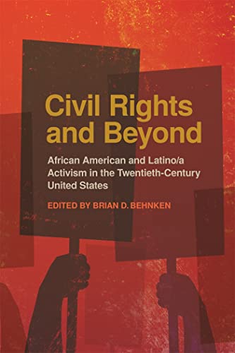 9780820349176: Civil Rights and Beyond: African American and Latino/a Activism in the Twentieth-Century United States