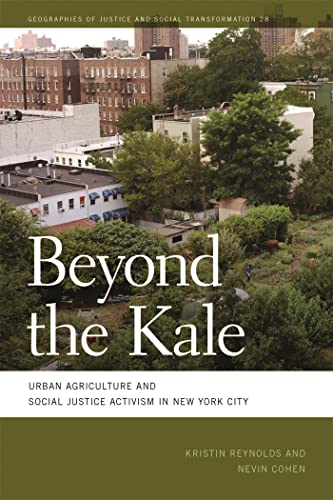 9780820349503: Beyond the Kale: Urban Agriculture and Social Justice Activism in New York City