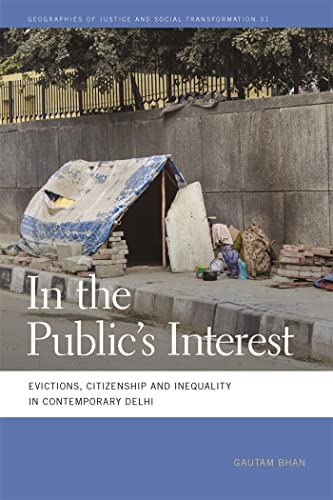 Stock image for In the Public's Interest: Evictions, Citizenship, and Inequality in Contemporary Delhi for sale by Revaluation Books
