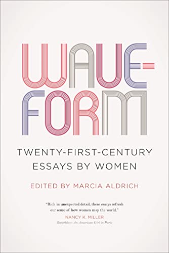 Beispielbild fr Waveform: Twenty-First-Century Essays by Women zum Verkauf von SecondSale