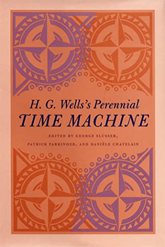 Stock image for H. G. Wells's Perennial Time Machine for sale by Revaluation Books