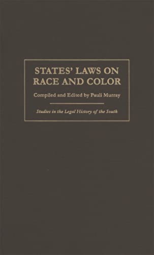 Stock image for States' Laws on Race and Color (Studies in the Legal History of the South Ser.) for sale by GF Books, Inc.