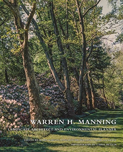 Imagen de archivo de Warren H. Manning: Landscape Architect and Environmental Planner a la venta por ECOSPHERE