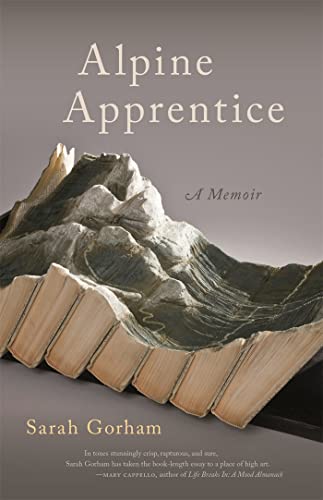 Stock image for Alpine Apprentice (Crux: The Georgia Series in Literary Nonfiction Ser.) for sale by Goodwill