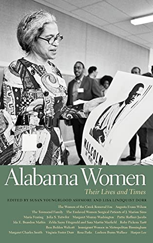 Stock image for Alabama Women: Their Lives and Times (Southern Women: Their Lives and Times Ser.) for sale by Midtown Scholar Bookstore