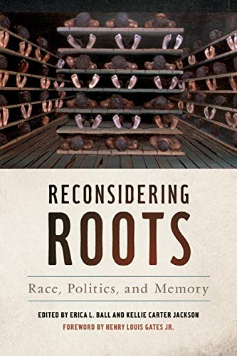 9780820350820: Reconsidering Roots: Race, Politics, and Memory (Since 1970: Histories of Contemporary America Ser.)