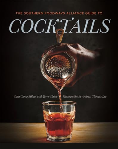 Stock image for The Southern Foodways Alliance Guide to Cocktails for sale by HPB-Red