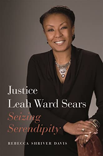 Beispielbild fr Justice Leah Ward Sears: Seizing Serendipity zum Verkauf von SecondSale