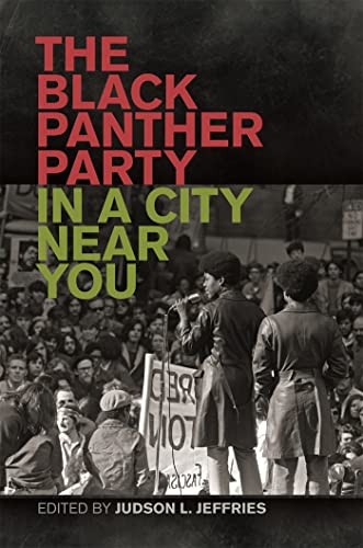 Black Panther Party in a City Near You - Jeffries, J. L.