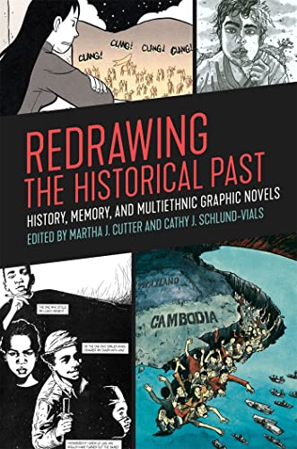 Beispielbild fr Redrawing the Historical Past: History, Memory, and Multiethnic Graphic Novels zum Verkauf von Book Deals