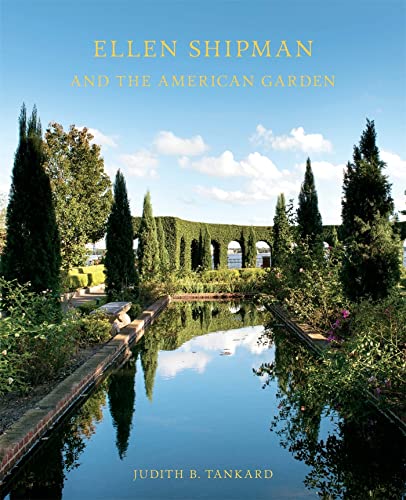 Imagen de archivo de Ellen Shipman and the American Garden a la venta por Midtown Scholar Bookstore